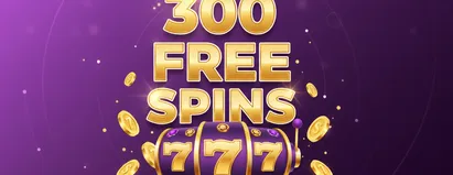 300 Free Spins